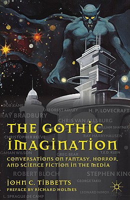 غلاف كتاب The Gothic Imagination: Conversations on Fantasy, Horror, and Science Fiction in the Media