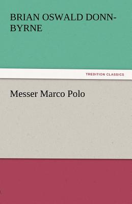 Messer Marco Polo