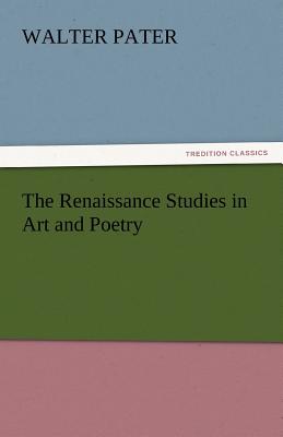 The Renaissance Studies in Art and Poetry