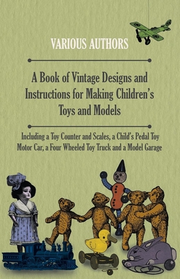 A Book of Vintage Designs and Instructions for Making Children