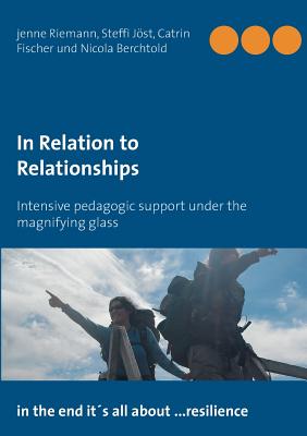 غلاف كتاب In Relation to Relationships:Intensive pedagogic support under the magnifying glass