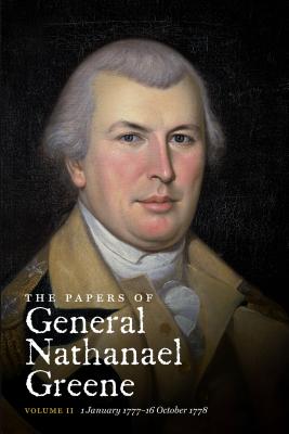The Papers of General Nathanael Greene: Vol. II: 1 January 1777-16 October 1778