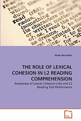 THE ROLE OF LEXICAL COHESION IN L2 READING COMPREHENSION