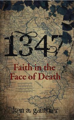 1347: Faith in the Face of Death