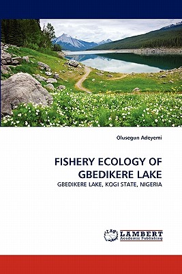 غلاف كتاب FISHERY ECOLOGY OF GBEDIKERE LAKE