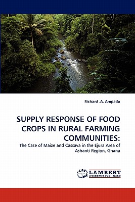 غلاف كتاب SUPPLY RESPONSE OF FOOD CROPS IN RURAL FARMING COMMUNITIES: