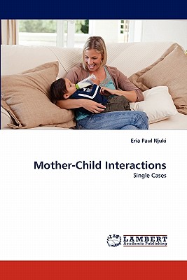 غلاف كتاب Mother-Child Interactions: Single Cases