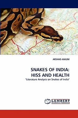 Snakes of India: Hiss and Health