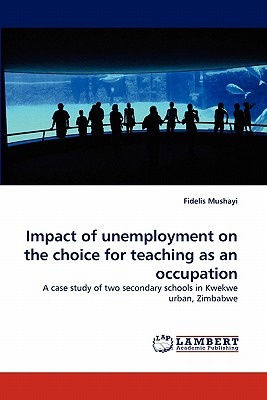 غلاف كتاب Impact of Unemployment on the Choice for Teaching as an Occupation