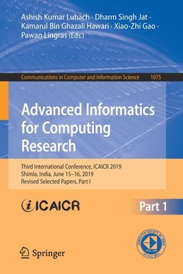 Advanced Informatics for Computing Research : Third International Conference, ICAICR 2019, Shimla, India, June 15-16, 2019, Revised Selected Papers, P