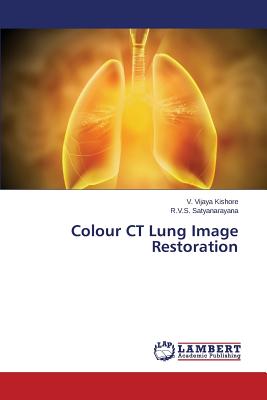 Colour CT Lung Image Restoration