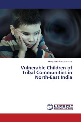 غلاف كتاب Vulnerable Children of Tribal Communities in North-East India