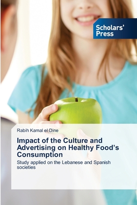 Impact of the Culture and Advertising on Healthy Food