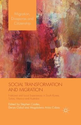 غلاف كتاب Social Transformation and Migration : National and Local Experiences in South Korea, Turkey, Mexico and Australia