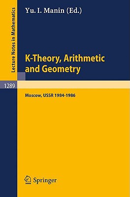 K-Theory, Arithmetic and Geometry : Seminar, Moscow University, 1984-1986