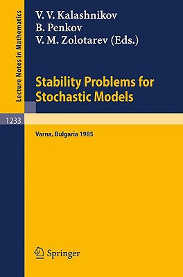 Stability Problems for Stochastic Models: Proceedings of the 9th International Seminar Held in Varna, Bulgaria, May 13-19, 1985