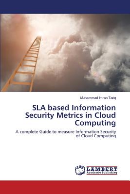 Sla Based Information Security Metrics in Cloud Computing