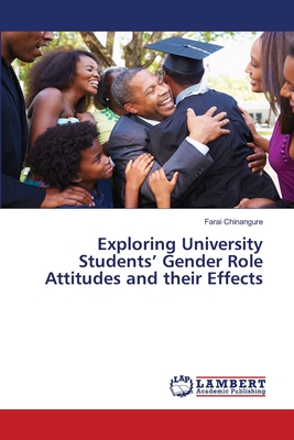 غلاف كتاب Exploring University Students' Gender Role Attitudes and their Effects