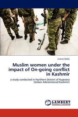غلاف كتاب Muslim women under the impact of On-going conflict in Kashmir