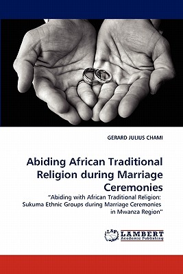 غلاف كتاب Abiding African Traditional Religion During Marriage Ceremonies
