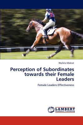 غلاف كتاب Perception of Subordinates Towards Their Female Leaders