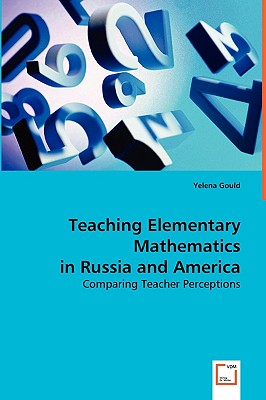 غلاف كتاب Teaching Elementary Mathematics in Russia and America