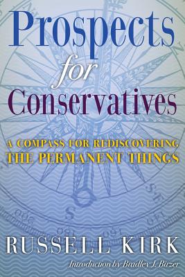 غلاف كتاب Prospects for Conservatives: A Compass for Rediscovering the Permanent Things