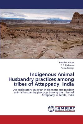 غلاف كتاب Indigenous Animal Husbandry practices among tribes of Attappady, India