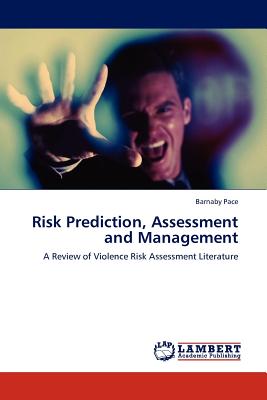 Risk Prediction, Assessment and Management