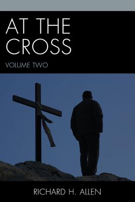 At the Cross, Volume 2