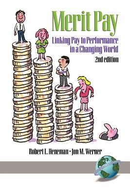 Merrit Pay: Linking Pay to Performance in a Changing World (PB)