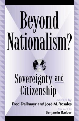 Beyond Nationalism?: Sovereignty and Citizenship