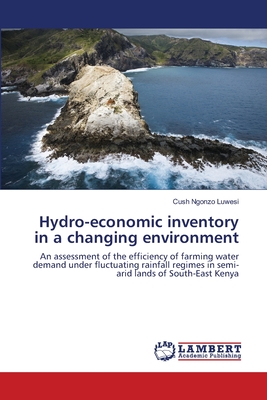 Hydro-economic inventory in a changing environment