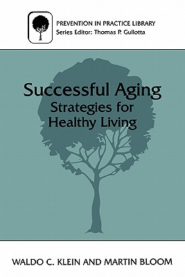 Successful Aging : Strategies for Healthy Living