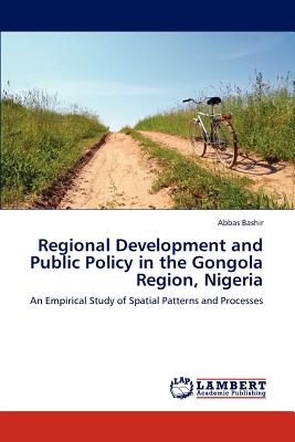 Regional Development and Public Policy in the Gongola Region, Nigeria