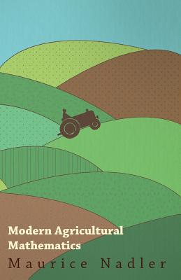 Modern Agricultural Mathematics