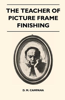 The Teacher of Picture Frame Finishing