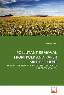 POLLUTANT REMOVAL FROM PULP AND PAPER MILL EFFLUENT