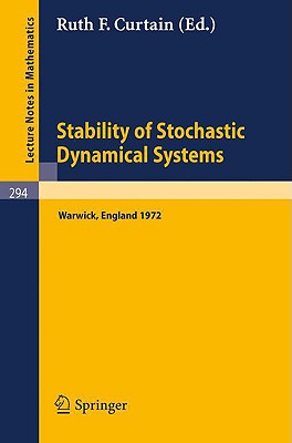 Stability of Stochastic Dynamical Systems: Proceedings of the International Symposium Organized by 