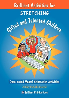 غلاف كتاب Brilliant Activities for Stretching Gifted and Talented Children: Open-ended Mental Stimulation Activities