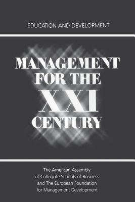 Management for the XXI Century : Education and Development