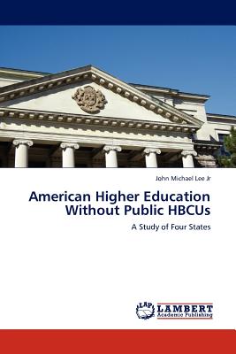 غلاف كتاب American Higher Education Without Public Hbcus
