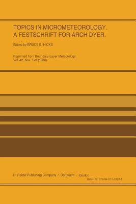 غلاف كتاب Topics in Micrometeorology. A Festschrift for Arch Dyer