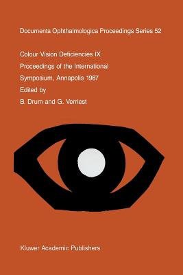 غلاف كتاب Colour Vision Deficiencies IX : Proceedings of the ninth symposium of the International Research Group on Colour Vision Deficiencies, held at St. John