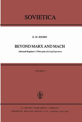 Beyond Marx and Mach : Aleksandr Bogdanov