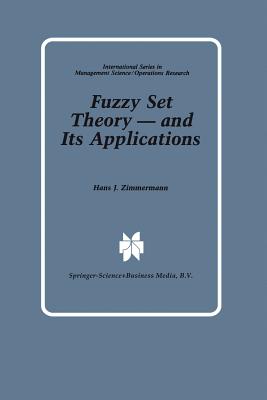 Fuzzy Set Theory - and Its Applications