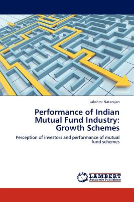 Performance of Indian Mutual Fund Industry: Growth Schemes