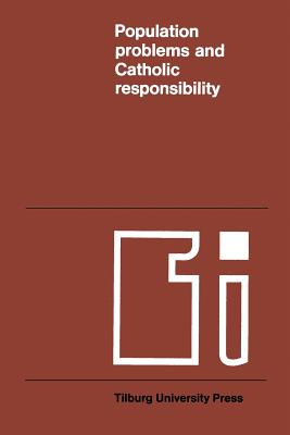 غلاف كتاب Population Problems and Catholic Responsibility : Proceedings of the International symposium on population problems in developing countries and worldw