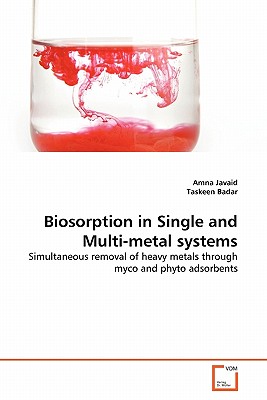 Biosorption in Single and Multi-metal systems