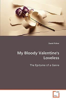 غلاف كتاب My Bloody Valentine's Loveless